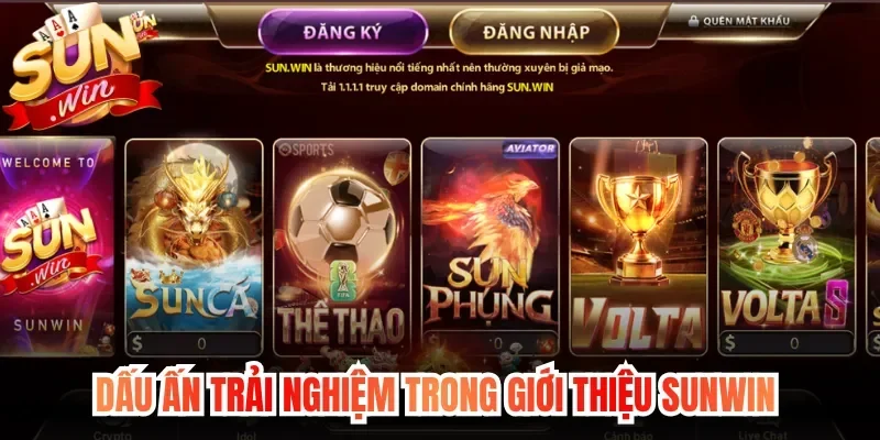 Dấu ấn trải nghiệm trong giới thiệu Sunwin