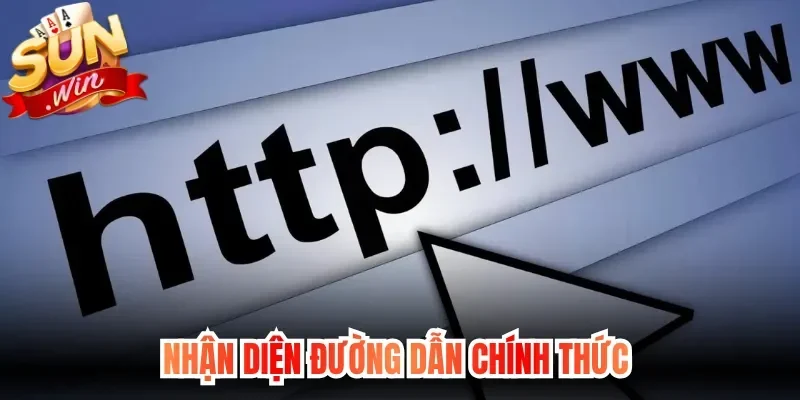 Nhận diện đường dẫn chính thức 