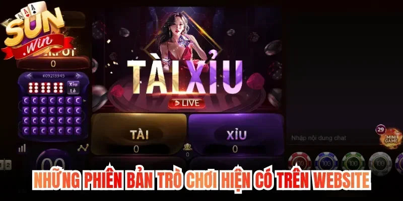 Những phiên bản trò chơi hiện có trên website